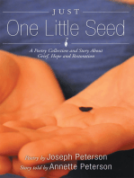 Just One Little Seed: A Poetry Collection and Story About Grief, Hope and Restoration