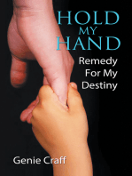 Hold My Hand: Remedy for My Destiny