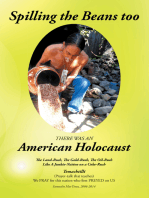 Spilling the Beans Too: There Was an American Holocaust