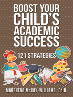 Boost Your Child’S Academic Success: 121 Strategies