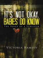 It's Not Okay, Babies Do Know: The Voice of a Survivor