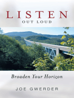 Listen out Loud: Broaden Your Horizon