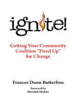 Ignite!: Getting Your Community Coalition Fired up for Change