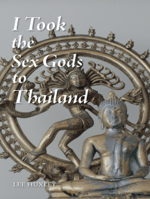 I Took the Sex Gods to Thailand by Lee Huxley (Ebook) - Read free ...