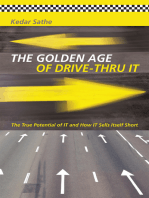 The Golden Age of Drive-Thru It: The True Potential of It and How It Sells Itself Short