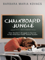 Chalkboard Jungle: One Teacher's Struggle to Survive in the American Public  School System