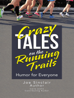 Crazy Tales on the Running Trails: Humor for Everyone