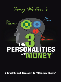 Read The 3 Personalities Of Money Online By Tony Walker Books