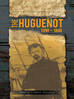 The Huguenot: 1598 – 1649