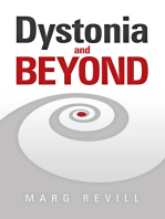 Dystonia and Beyond