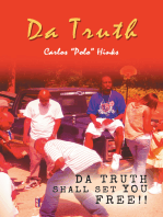 Da Truth: Da Truth Shall Set You Free!!