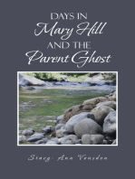Days in Mary Hill and the Parent Ghost