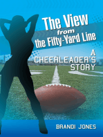 The View from the Fifty-Yard Line: A Cheerleader’S Story