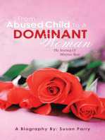 From Abused Child to a Dominant Woman