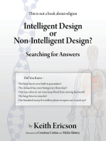 Intelligent Design or Non-Intelligent Design?: Searching for Answers