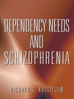 Dependency Needs and Schizophrenia