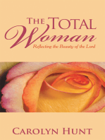 The Total Woman: Reflecting the Beauty of the Lord