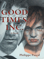 Good Times Inc.: A Novel