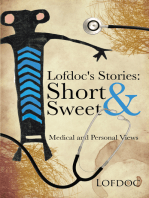 Lofdoc's Stories: Short and Sweet: Medical and Personal Views