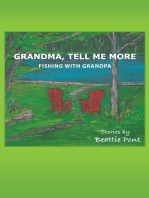 Grandma, Tell Me More: Fishing with Grandpa