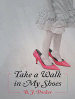 Take a Walk in My Shoes