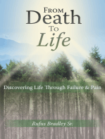 From Death to Life: Discovering Life Through Failure & Pain