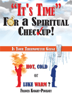 It's Time for a Spiritual Checkup: Is Your Thermometer Gauge Hot, Cold or Luke Warm?