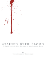 Stained with Blood: A One-Hundred Year History of the English Bible