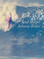 Soul Surfer Johnny Rides: Again and Again and Again: All Three Books in One