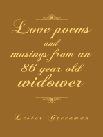 Love Poems and Musings from an 86 Year Old Widower