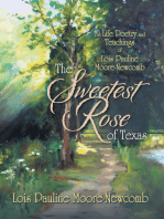 The Sweetest Rose of Texas: The Life Poetry and Teachings of Lois Pauline Moore-Newcomb