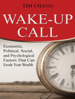 Wake-Up Call: Economic, Political, Social, and Psychological Factors That Can Erode Your Wealth