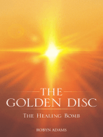 The Golden Disc: The Healing Bomb