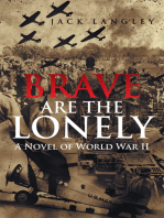 Brave Are the Lonely: A Novel of World War Ii