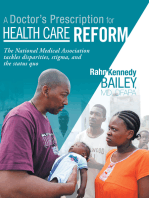 A Doctor’S Prescription for Health Care Reform: The National Medical Association Tackles Disparities, Stigma, and the Status Quo