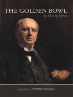 The Golden Bowl by Henry James: Adapted by Joseph Cowley