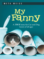 My Fanny: A True Story for Cat and Dog Lovers of All Ages