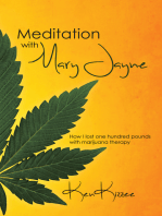 Meditation with Mary Jayne: How I Lost One Hundred Pounds with Marijuana Therapy