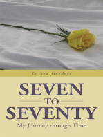 Seven to Seventy: My Journey Through Time