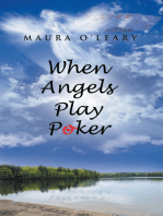 When Angels Play Poker