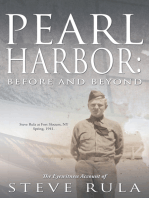 Pearl Harbor: Before and Beyond: The Eyewitness Account of Steve Rula