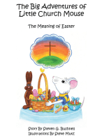 The Big Adventures of Little Church Mouse: The Meaning of Easter 4