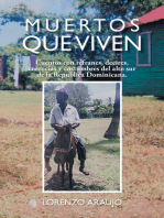 Muertos Que Viven: Cuentos Con  Refranes, Decires,  Creencias   Y Costumbres Del Alto Sur De La Republica  Dominicana.