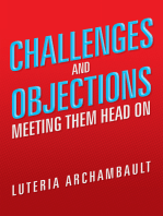 Challenges and Objections: Meeting Them Head On