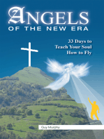 Angels of the New Era: 33 Days to Teach Your Soul How to Fly