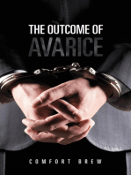 The Outcome of Avarice