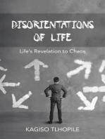 Disorientations of Life: Life’S Revelation to Chaos