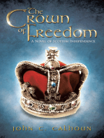 The Crown of Freedom: A Novel of Scottish Independence