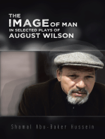 The Image of Man in Selected Plays of August Wilson