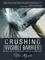 Crushing Invisible Barriers: Onset of a Glorious Marital Destiny